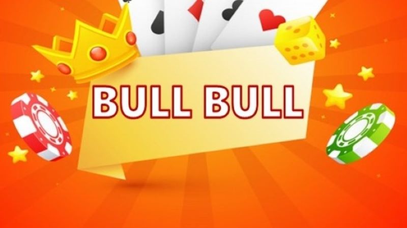 Bull Bull - Hướng dẫn chi tiết cách chinh phục mọi ván bài