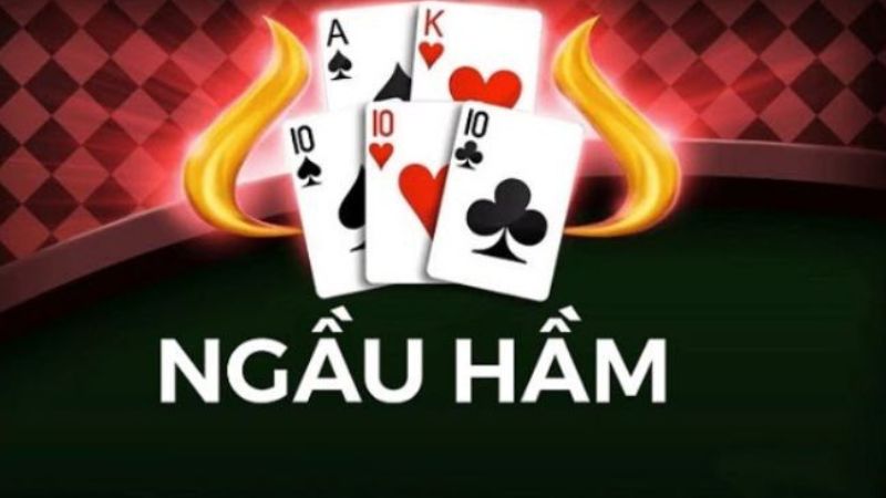 Ngầu hầm - Game bài đấu trí hấp dẫn chiến thuật chơi thắng lớn