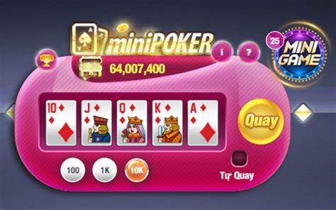 Nổ hũ mini poker - bí quyết từ cao thủ hàng đầu giúp anh em trúng jackpot khủng