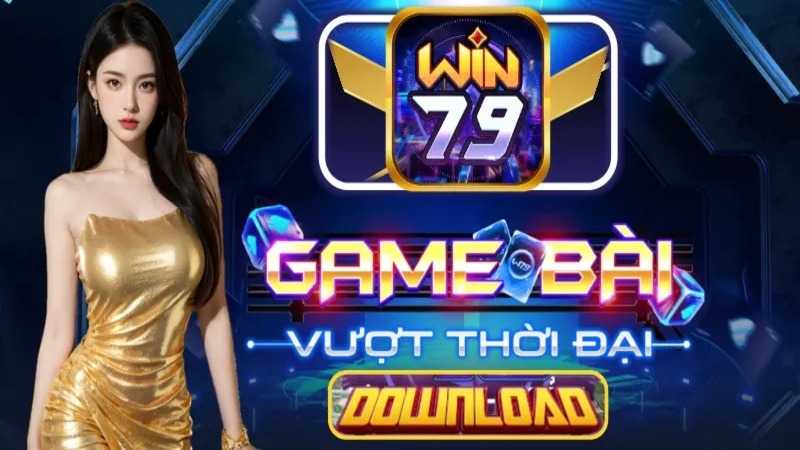 WIN79 – Nhà cái hàng đầu, bảo mật tuyệt đối, thưởng mỗi ngày